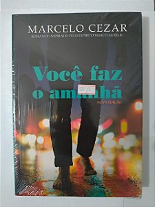 Você Faz o Amanhã - Marcelo Cesar