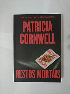 Restos Mortais - Patricia D. Cornwell (Danificado)
