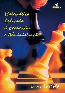 Matemática aplicada a economia e administração - Louis Leithold