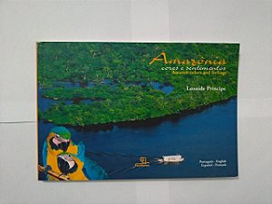 Amazônia: Cores e Sentimentos - Leonide Principe