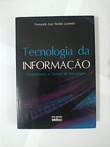 Tecnologia da Informação - Fernando José Barbin Laurindo