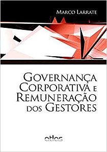 Governança corporativa e remuneração dos gestores - Marco Larrate