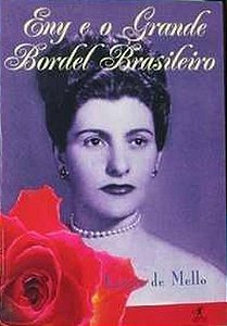Eny e o Grande Bordel Brasileiro - Lucius de Mello