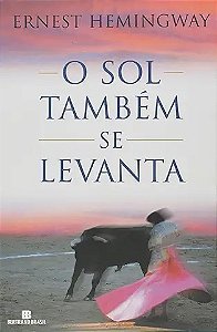 O Sol Também se Levanta - Ernest Hemingway - Ed. Bertrand Brasil