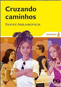 Cruzando caminhos - Fanny Abramovich