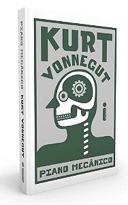 Piano mecânico - Kurt Vonnegut - Capa dura