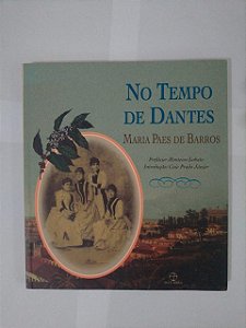 No Tempo de Dantes - Maria Paes de Barros