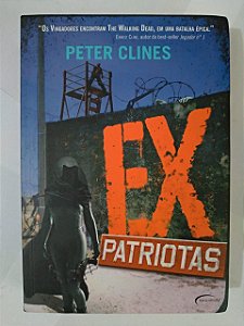 Ex Patriotas - Peter Clines