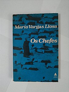 Os Chefes - Mario Vargas Llosa