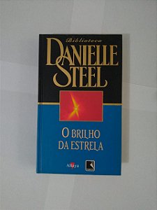 O Brilho da Estrela - Danielle Steel