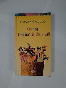 Contos Tradicionais do Brasil - Luís da Câmara Cascudo