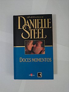 Doces Momentos - Danielle Steel