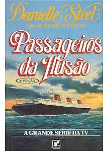 Passageiros da Ilusão - Danielle Steel
