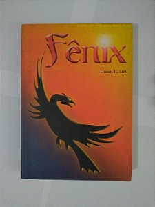 Fênix - Daniel C. Lux