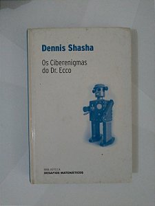 Os Ciberenigmas do Dr. Ecco - Dennis Shasha