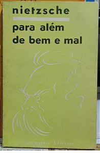 Para Além do Bem e do Mal - Friedrich Nietzsche - Ed. Guimarães Lisboa