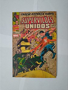 Coleção Histórica Marvel Vol. 1: Supervilões Unidos