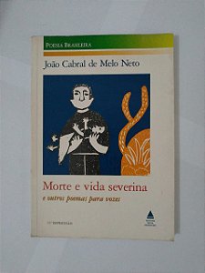 Morte e Vida Severina e Outros Poemas para Vozes - João Cabral de Melo Neto