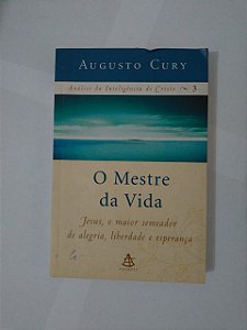 O Mestre da Vida - Augusto Cury - Ed. Econômica