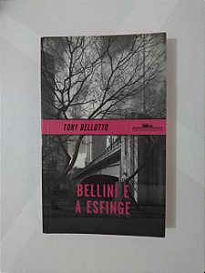 Bellini e a Esfinge - Toni Bellotto