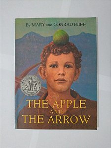The Apple and the Arrow - Mary e Conrad Buff