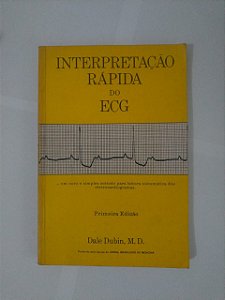 Interpretação Rápida do ECG - Dale Dubin