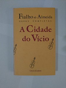 A Cidade do Vício - Fialho de Almeida