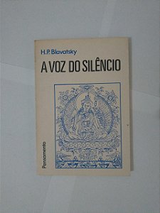 A Voz do Silêncio - H. P. Blavatsky