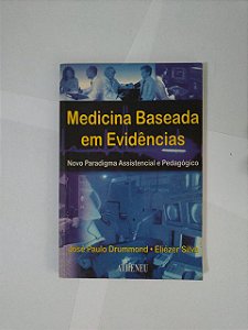 Medicina Baseada em Evidências - José Paulo Drummond e Eliézer Silva