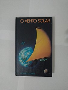 O Vento Solar - Arthur C. Clarke