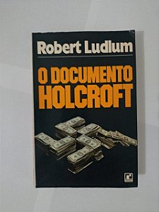 O Documento Holcroft - Robert Ludlum