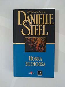 Honra Silenciosa - Biblioteca Daniellle Steel