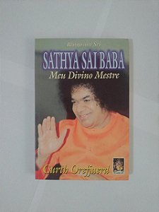Bhagavan Sri Sathya Sai Baba - Meu Divino Mestre - Curth Orefiaerd