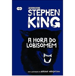 A hora do Lobisomen - Stephen King Ed. Suma Capa dura - ilustrações de Bernie Wrightson Novo e Lacrado