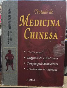 Tratado de Medicina Chinesa - Teoria Geral - Ed. Roca (danificado)