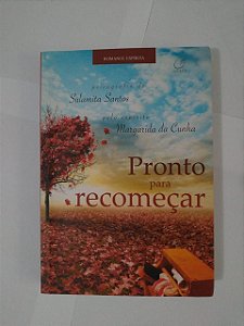 Pronto Para Recomeçar - Sulamita Santos (Romance Espírita)