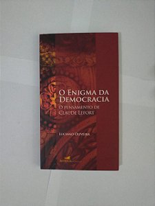 O Enigma da Democracia - Luciano Oliveira