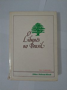 O Libanês no Brasil - Hekmat Khodr