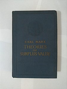 Theories Of Surplus-Value - Karl Marx