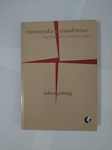 Transcender e Transformar - Johan Galtung