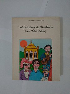 Improvisadores do Ilha Terceira (suas Vidas e Cantorias) - J. H. Borges Martins
