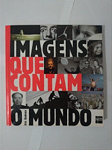 Imagens que Contam o Mundo - Eric Godeau