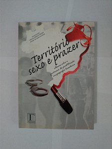 Território Sexo e Prazer  - Miguel Angelo Ribeiro e Rafael da Silva Oliveira