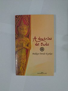 A Doutrina de Buda - Bukkyo Dendo Kyokai