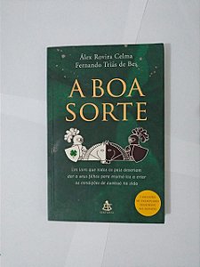 A Boa Sorte - Álex Rovira Celma e Fernando Trías de Bes - Capa Verde