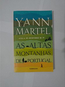 As Altas Montanas de Portugal - Yann Martel