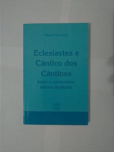 Eclesiastes e Cântico dos Cânticos - Mauro Odoríssio