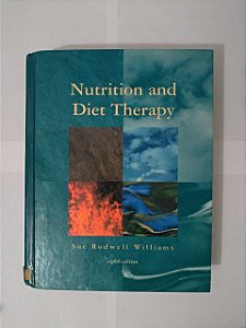 Nutrition And Diet Therapy - Sue Rodwell Williams