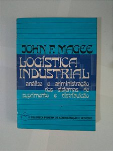 Logística Industrial - John F. Magee