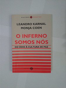 O Inferno Somos Nós - Leandro Karnal e Monja Coen